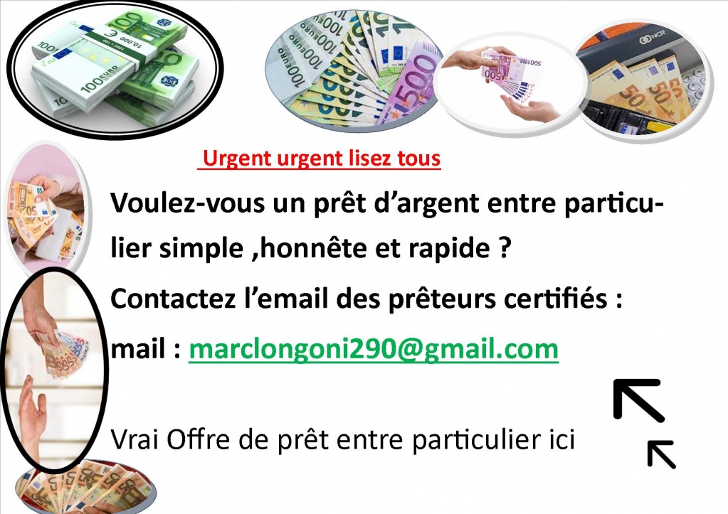 Forum Offre de prêt entre particulier sérieux et rapide en 24 heures ( marclongoni290@gmail.com)  marclongoni290@gmail.com  Bonjour Faite attention aux escros sur le internet . vous êtes a la recherche de prêt pour soit relancer vos activités soit po