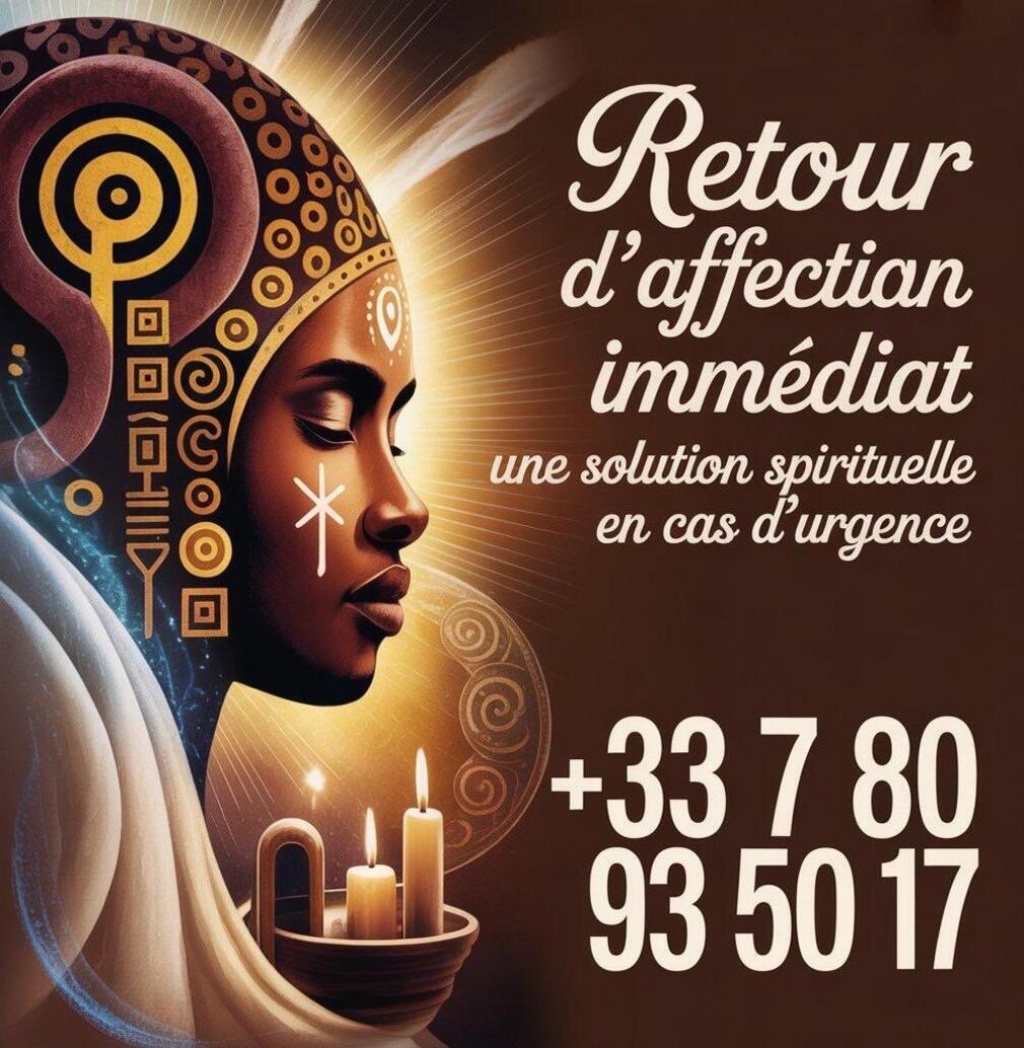 +33 7 80 93 50 17 Puissants rituels d’amour, d’affection et de retour de l’être aimé