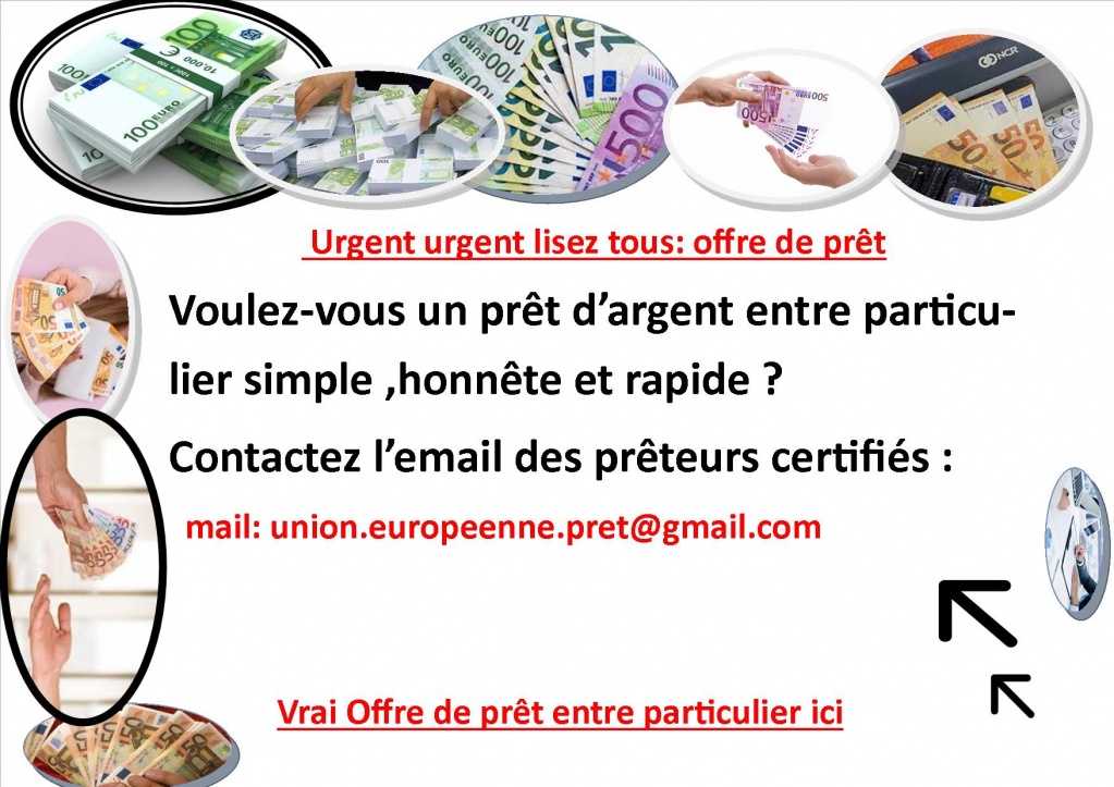   Prêteur certifié : offre de prêt entre particulier sérieux :  avez-vous besoin d’un prêt rapide et transparent ?  Contactez : europeenfondssocial@gmail.com  , de 1000 à 100 000 000€ , bonjour à tous