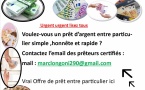 Forum Offre de prêt entre particulier sérieux et rapide en 24 heures ( marclongoni290@gmail.com)  marclongoni290@gmail.com  Bonjour Faite attention aux escros sur le internet . vous êtes a la recherche de prêt pour soit relancer vos activités soit po