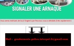 Ëtes- vous arnaqués sur internet une fois ? comment ? et de combien ?---  Dénoncez une arnaque  en ligne à l'interpol et soyez restitués immédiatement  de vos fonds dérobés : mail: gendarmerie.police.interpol.fr@gmail.com  Bonjour    Vous qui êtes vi