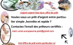   Prêteur certifié : offre de prêt entre particulier sérieux :  avez-vous besoin d’un prêt rapide et transparent ?  Contactez : europeenfondssocial@gmail.com  , de 1000 à 100 000 000€ , bonjour à tous