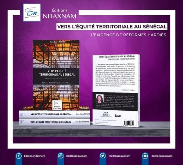 Livres - DECENTRALISATION - Vers l'équité territoriale au Sénégal, l'éxigence de réformes hardies
