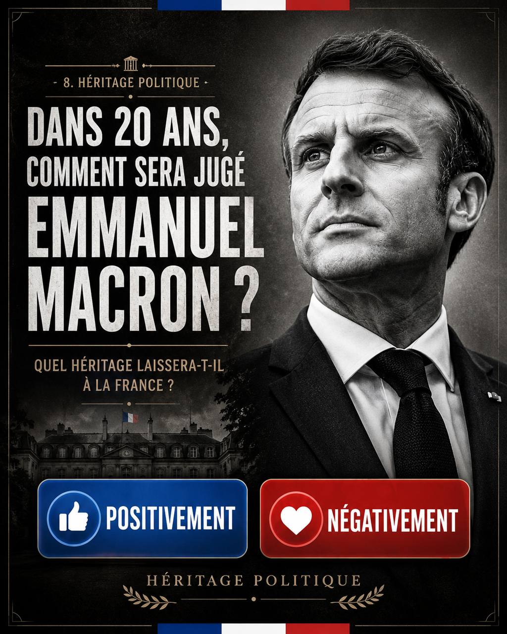 🇫🇷 L’Histoire sera-t-elle indulgente avec Emmanuel Macron ?